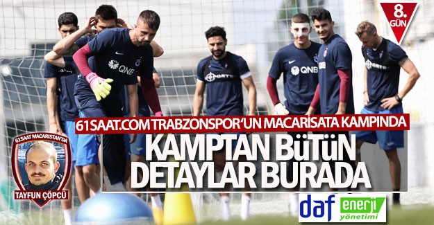 Trabzonspor'un Macaristan kampı devam ediyor