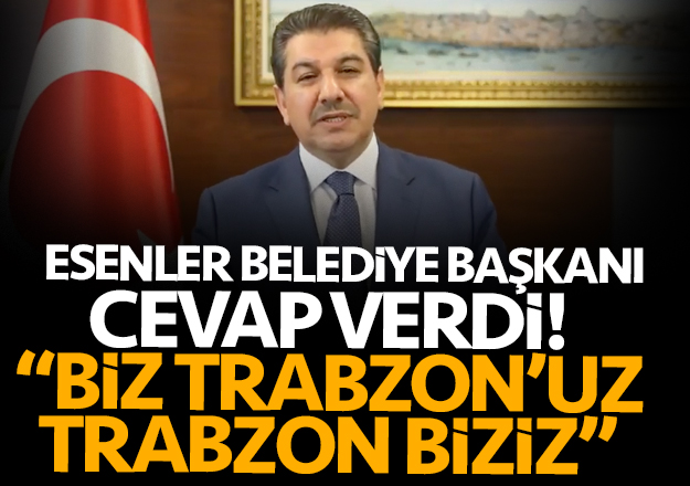 Esenler Belediye BaÅkanÄ± Mehmet Tevfik GÃ¶ksu 'Trabzon bizim canmÄ±z..'