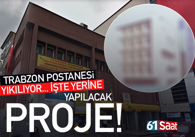Ä°Åte Trabzon postanesinin yeni Åekliâ¦Â 