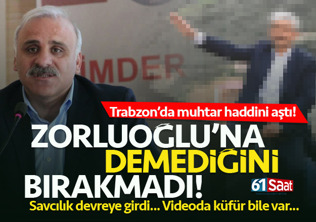Trabzon'da Muhtar Belediye BaÅkanÄ±na kÃ¼fÃ¼r etti iddiasÄ±!