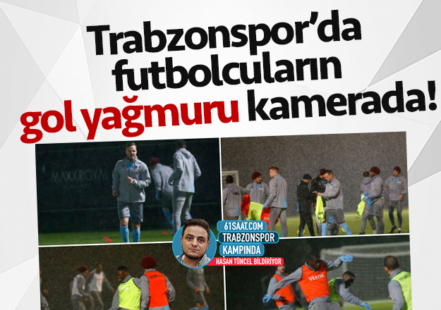 Trabzonsporlu futbolcular gol yağmuru kayıt altına alındı!