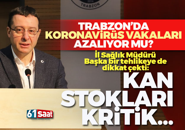 Trabzon'da korona vakaları düşüşe geçti! Resmen açıklandı