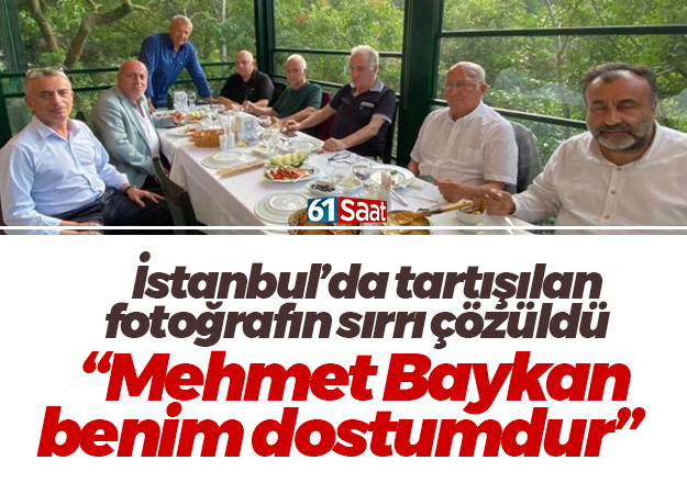 Tartışılan fotoğraf! Trabzonspor'un eski yöneticileri Baykan ile yemek yedi...