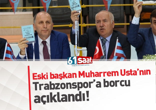 Trabzonspor'da kongre zamanÄ±: Eski baÅkan Muharrem Usta'nÄ±n borcu