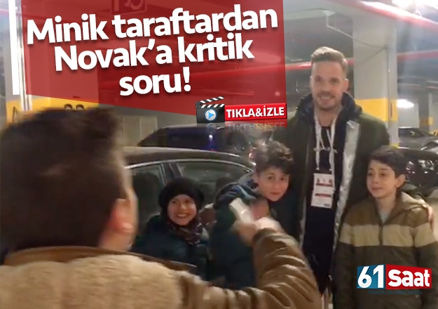 Trabzon'da minik taraftarlardan Novak'a kritik soru!