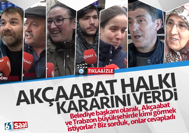 Trabzon AkÃ§aabat'ta seÃ§men 31 Mart yerel seÃ§im kararÄ±nÄ± verdi