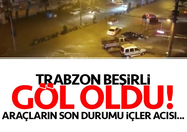 Trabzon BeÅirli gÃ¶l oldu!