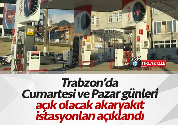 Trabzon'da hangi akaryakıt istasyonları ve veterinerler açıklandı! 11 - 12 Nisan listesi
