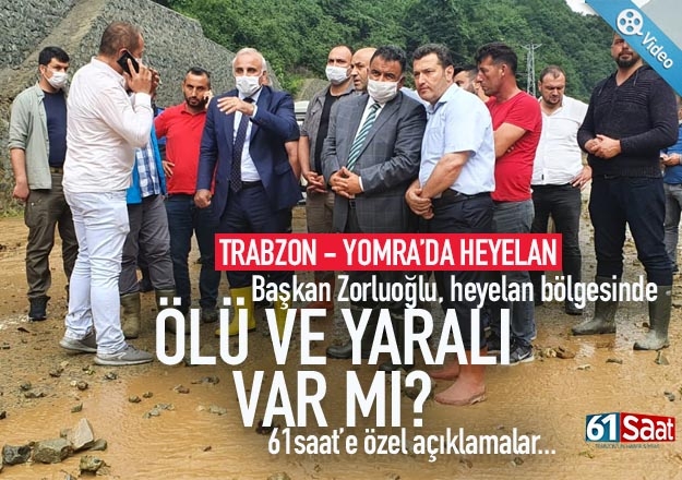 Trabzon'da heyelan.. Başkan Zorluoğlu, olay yerinde
